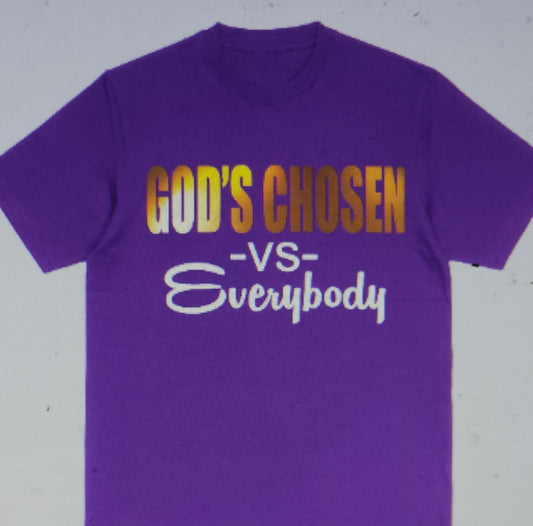 God's Chosen vs Everyone  Tee Shirt S-XL